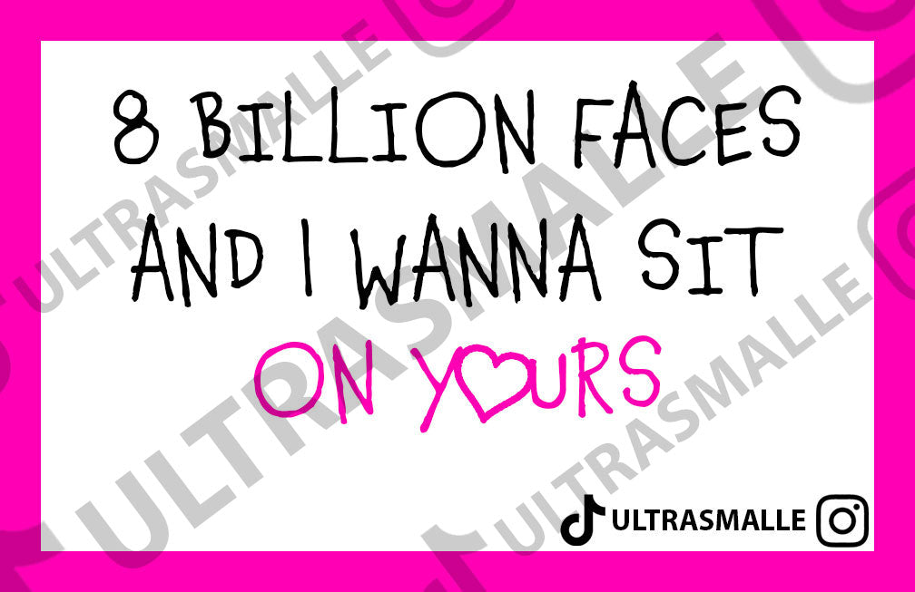 Sticker "8 Billion faces Sit"